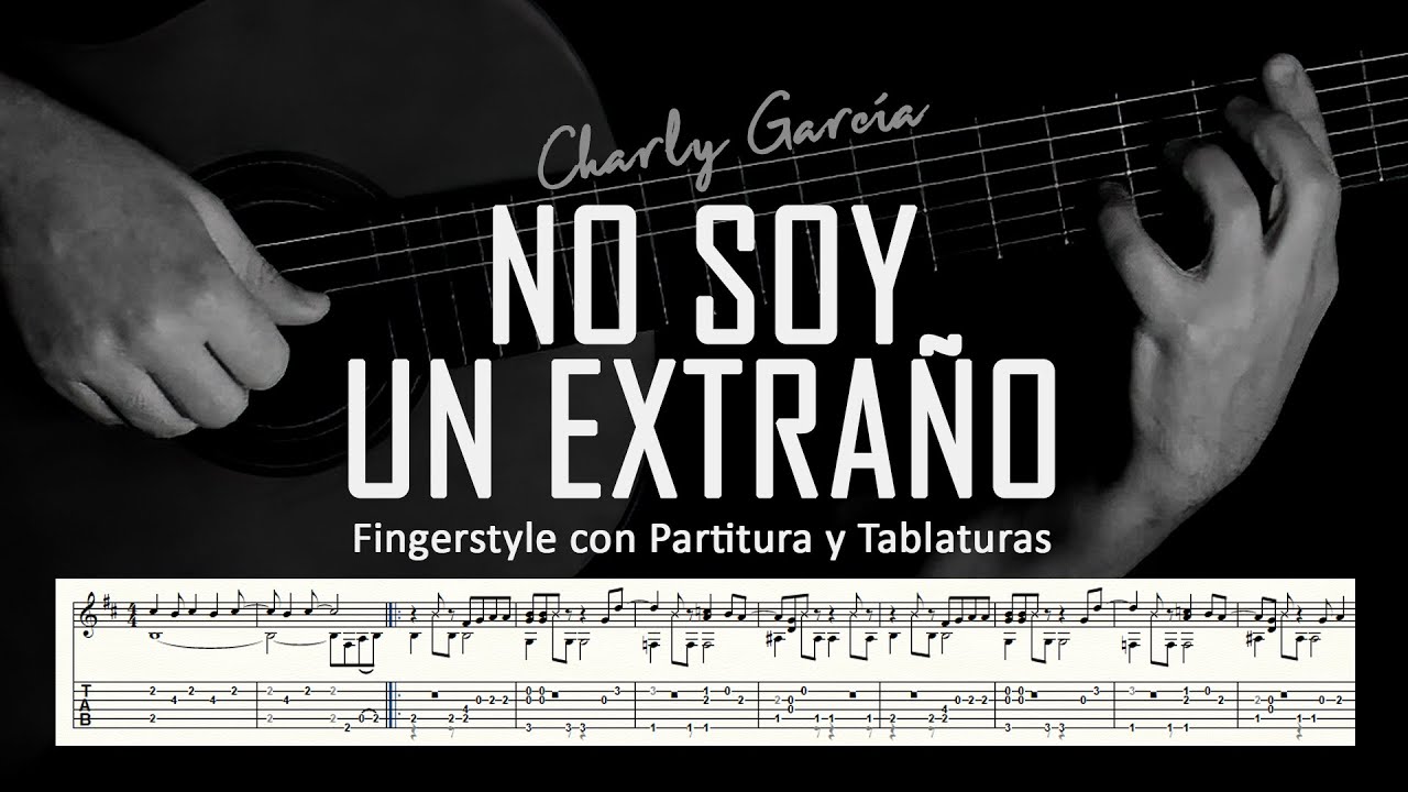 No soy un extraño (Charly García) ▶ Guitarra solista fingerstyle + partitura/tablatura