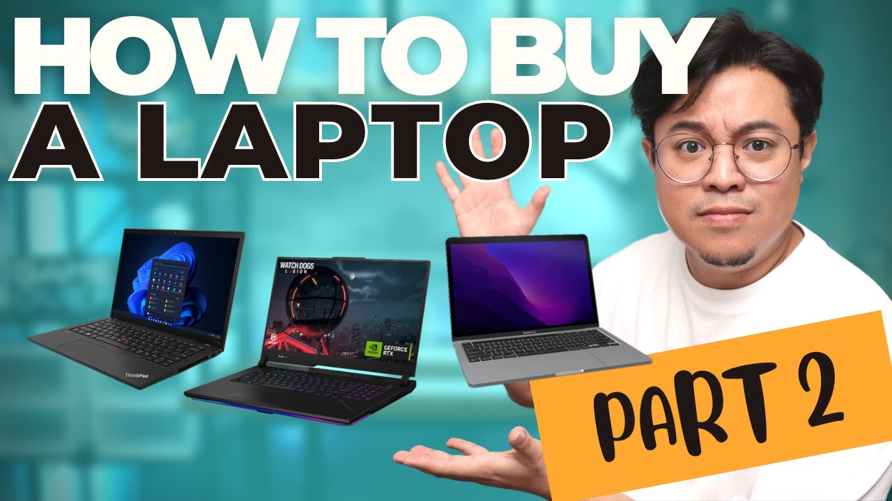 Beginner's COMPLETE GUIDE to BUYING the BEST Laptop (PART 2)