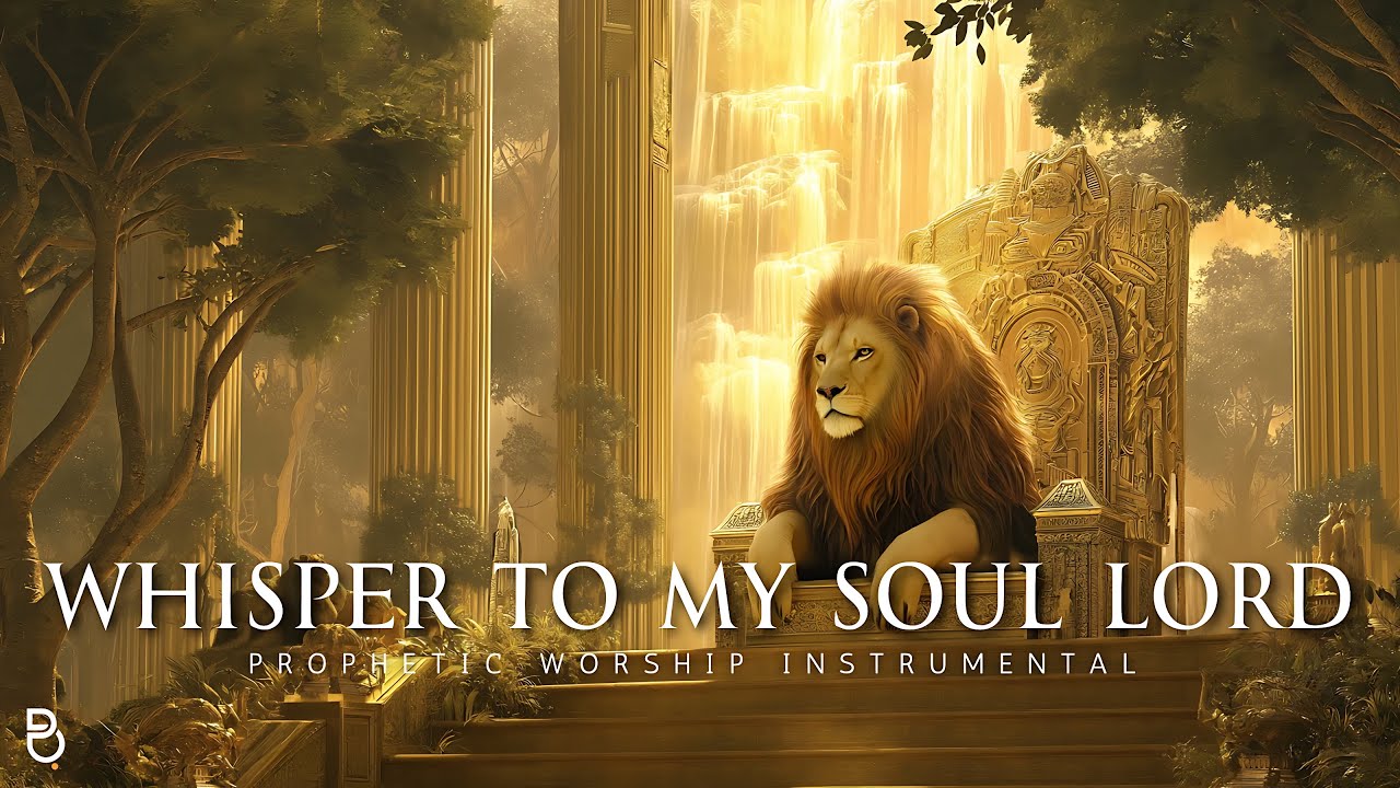 Powerful Prophetic Worship Music : Whisper to My Soul Lord