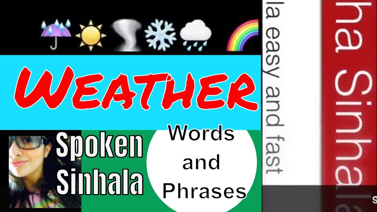 Weather in Sinhala part 1 - SAMANTHA Spoken Sinhala