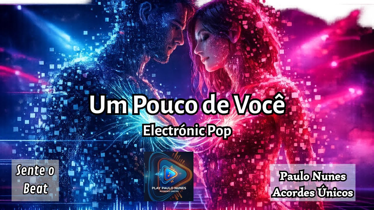 A música “Um Pouco de Você” 💫 #electronicmusic