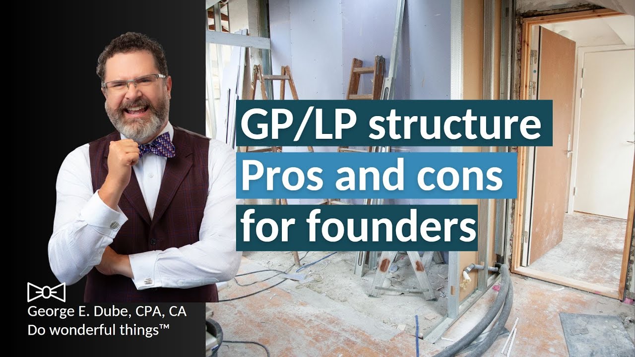 GP/LP structure pros and cons for founders