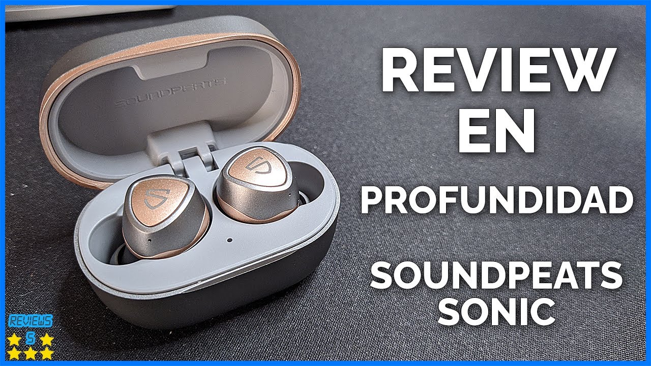 👌SOUNDPEATS SONIC REVIEW ANALISIS EN ESPAÑOL AURICULARES INALAMBRICOS BLUETOOTH TRUE WIRELESS AMAZON
