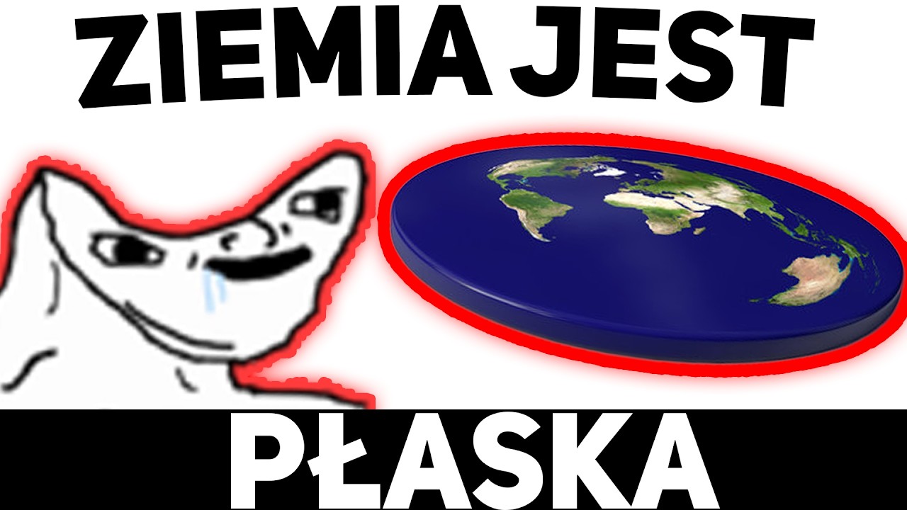 PŁASKOZIEMCY TO INNY WYMIAR XDDD