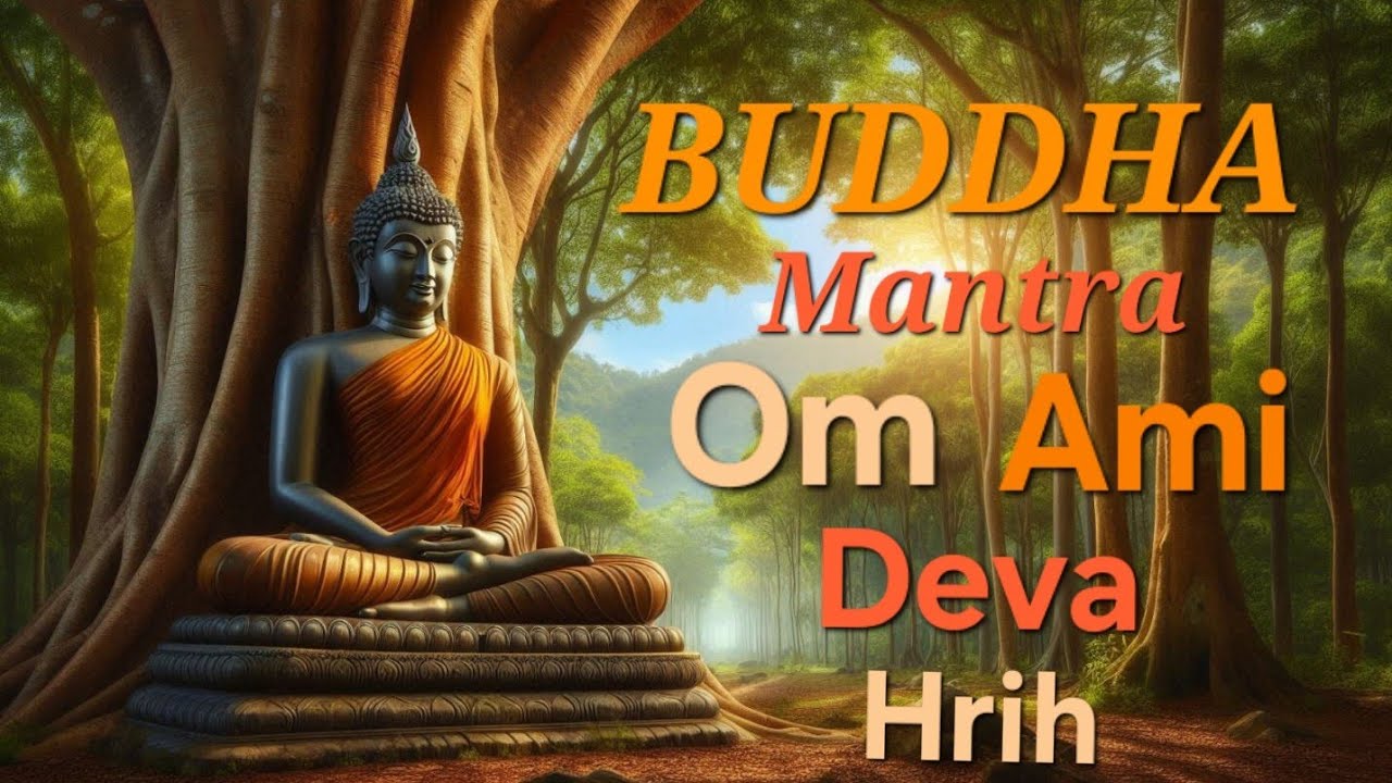 Buddha Mantra | Om Ami Dewa Hrih Amitabha Heart Mantra For Purification, Mindfulness, Transformation