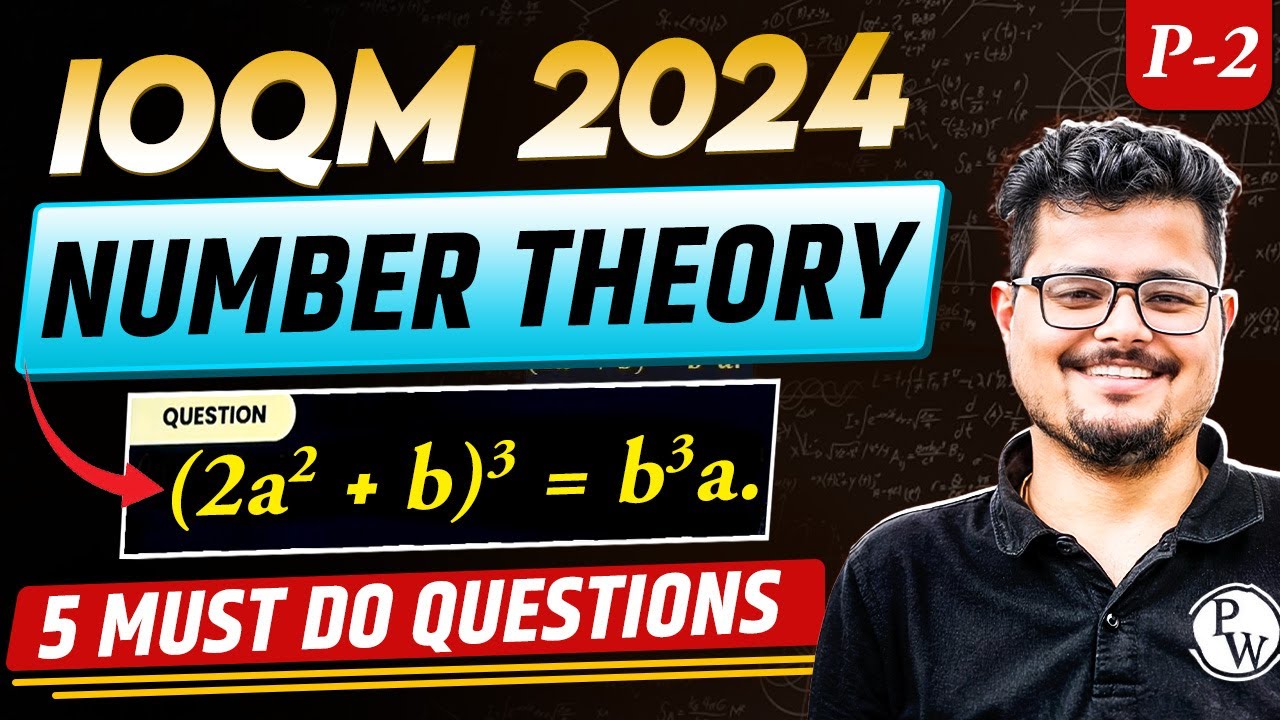NUMBER THEORY 🔢 Part 2 : 5 Questions You Must Solve Before IOQM 2024 Exam 🔥