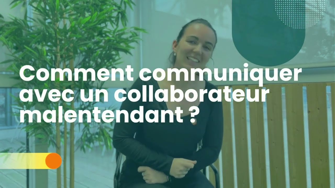 Comment communiquer avec un collaborateur malentendant