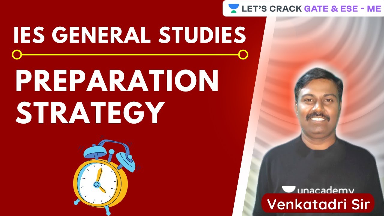 Preparation Strategy | IES General Studies | GATE/ESE 2021 Exam Preparation | Venkatadri Sir