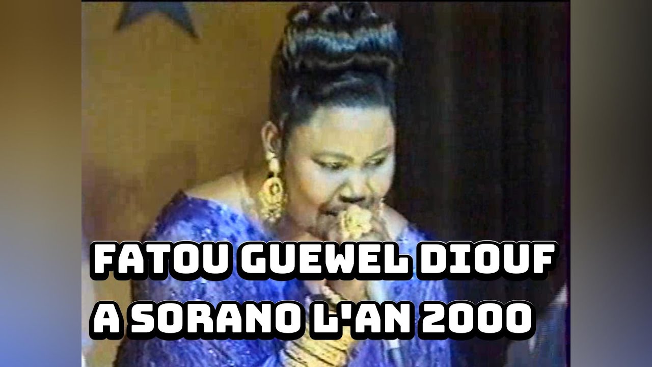 FATOU GUEWEL DIOUF A SORANO L'AN 2000