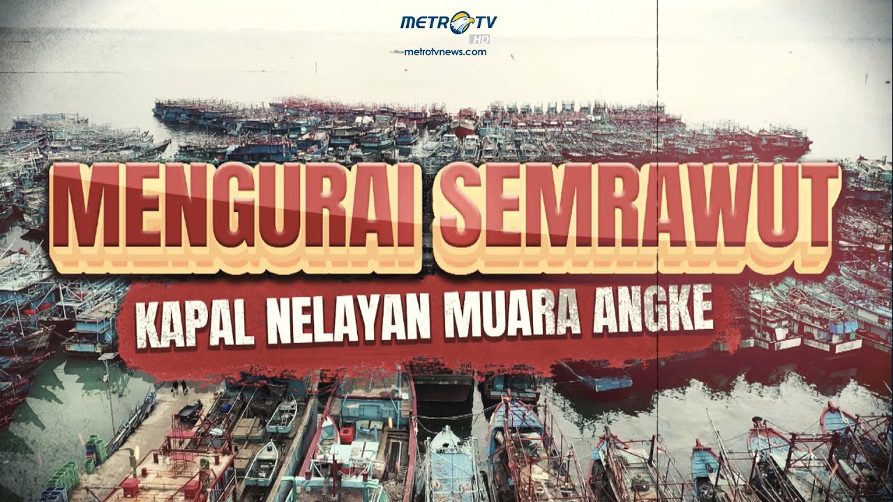 Mengurai Semrawut Kapal Nelayan Muara Angke - [TELUSUR KASUS]