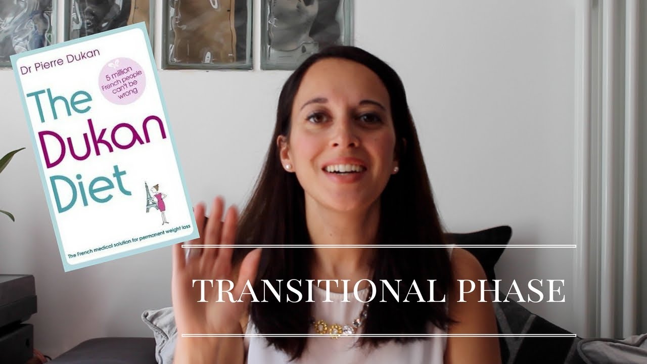 Dukan Diet: Weight Loss: Transitional Phase + Tips
