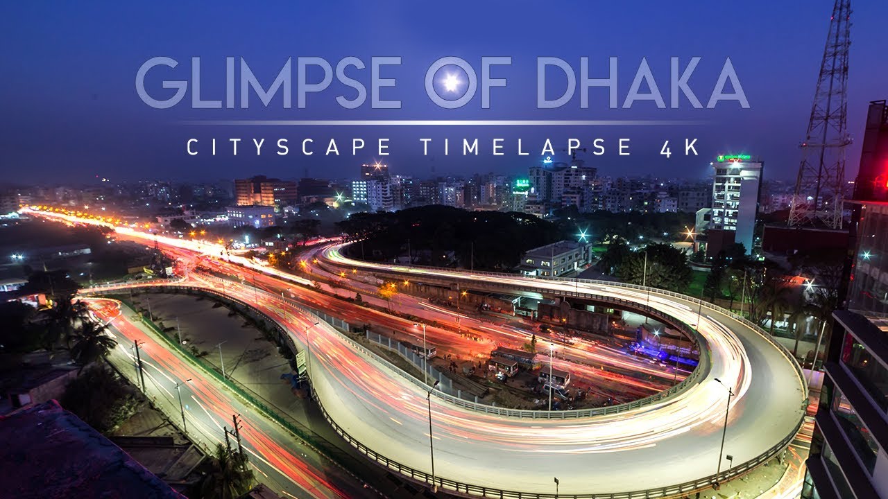 Glimpse of Dhaka | Cityscape Timelapse 4K