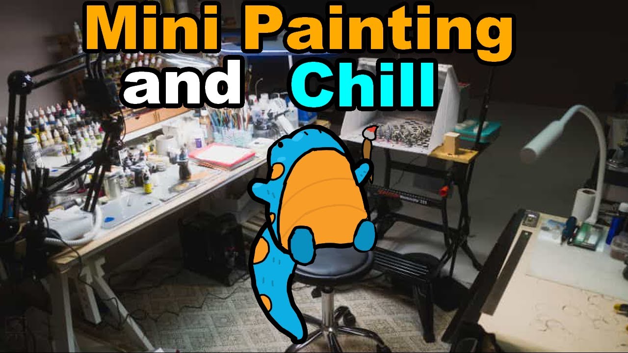 Warhammer and chill