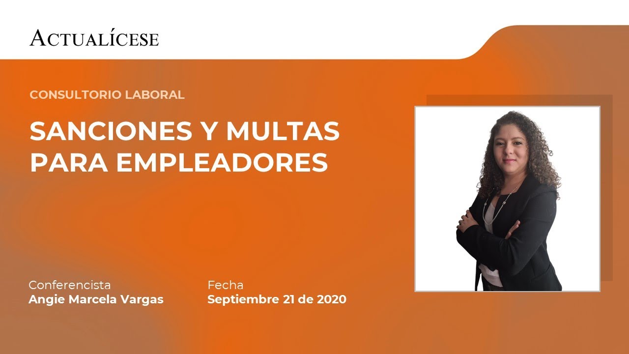 Consultorio sobre sanciones y multas para empleadores con la Dra. Angie Vargas