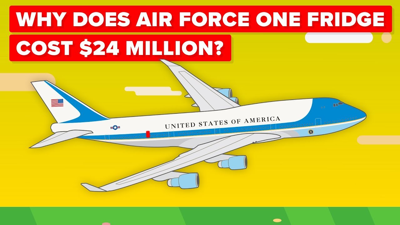 Why Does Air Force One Fridge Cost $24 Million?
