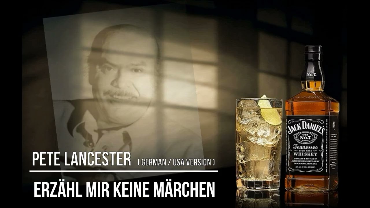 Pete lancester - Erzähl mir keine Mächen ( German / USA Version )