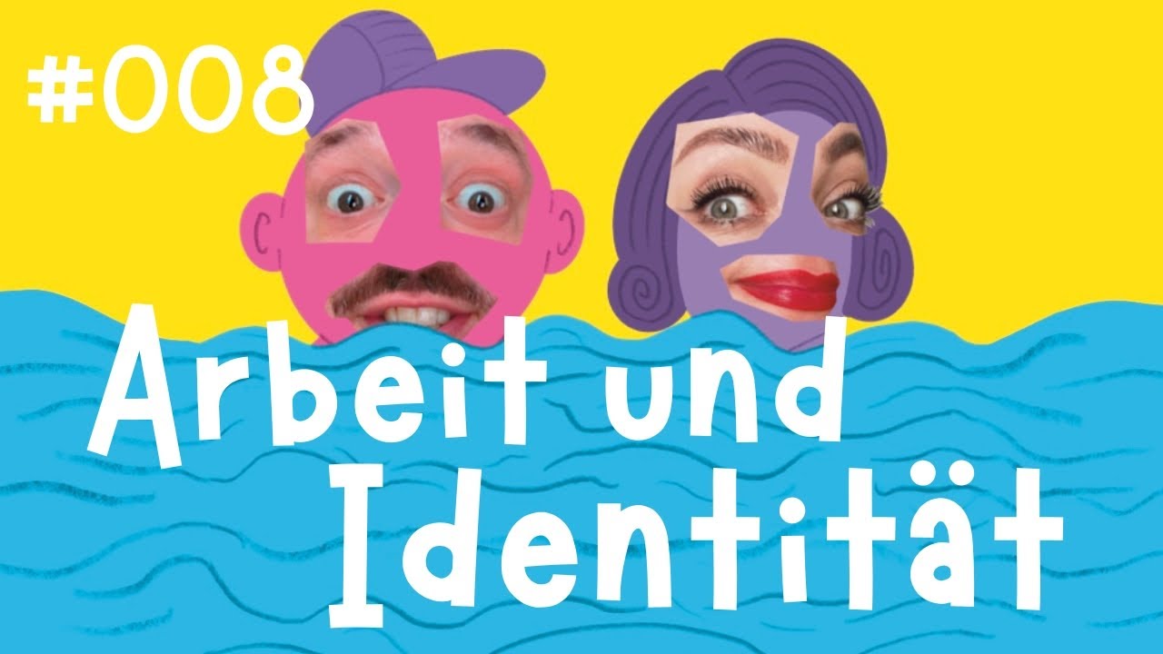 Folge 008: Arbeit und Identität
