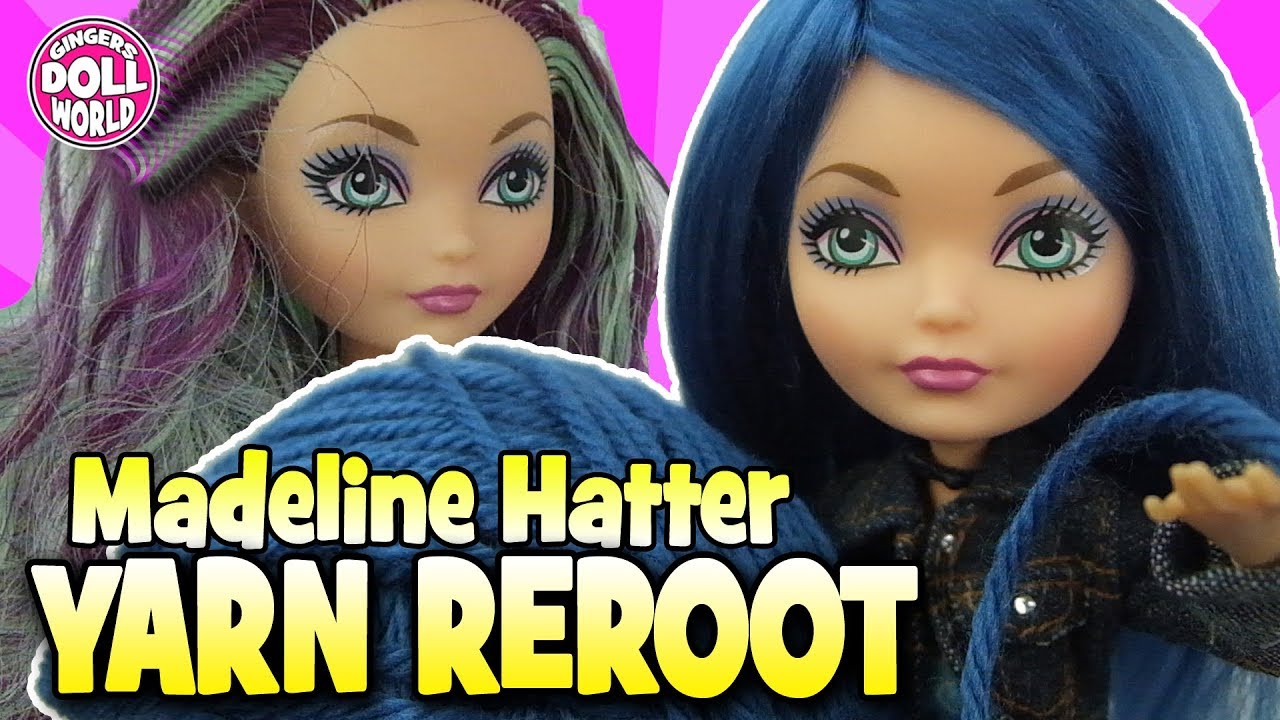 Ever After High Madeline Hatter Doll Yarn Reroot Makeover