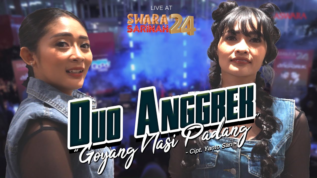 DUO ANGGREK - GOYANG NASI PADANG | LIVE PERFORMANCE SWARA SARINAH 24