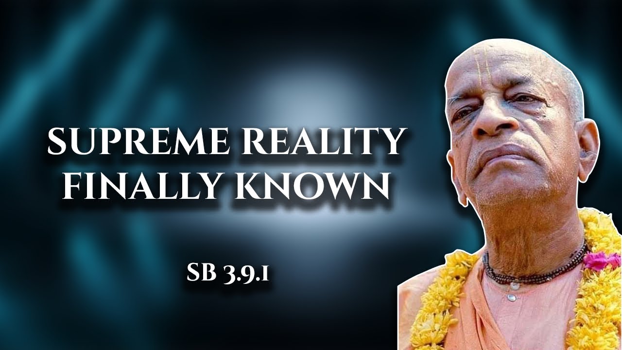 Supreme Reality Finally Known || 3.9.1