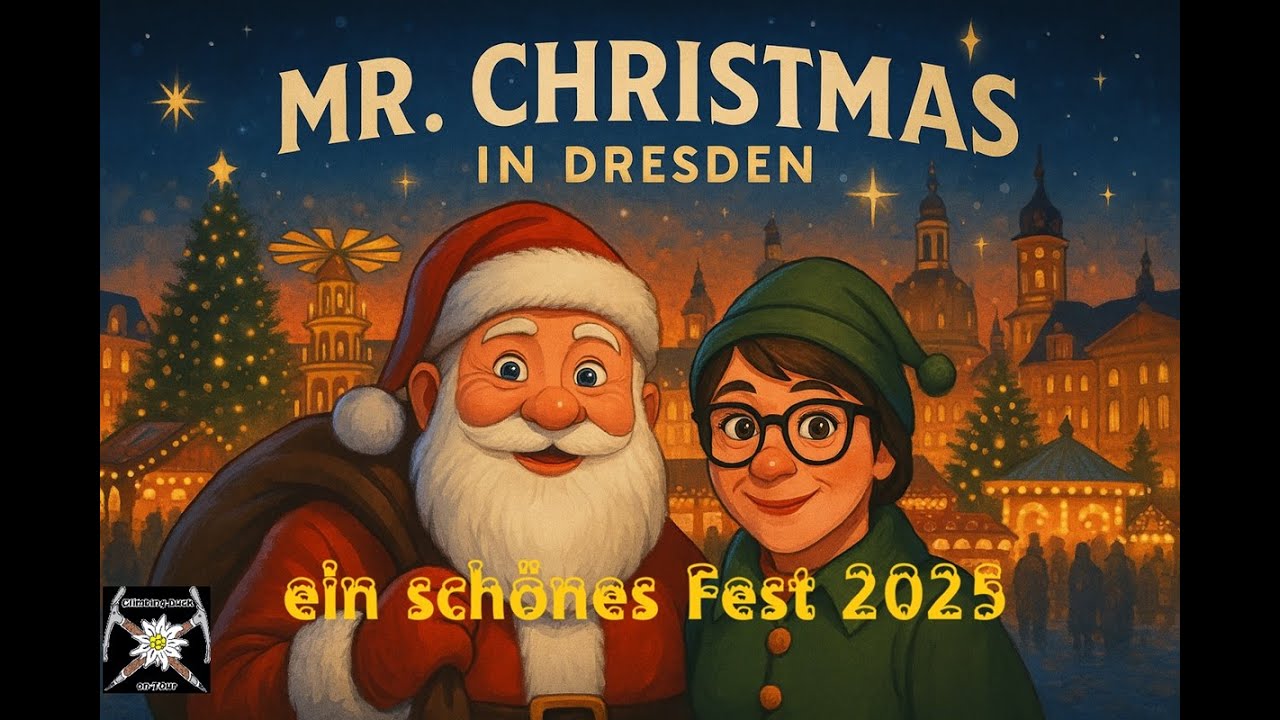 Mr Christmas in Dresden - Striezelmarkt und mehr