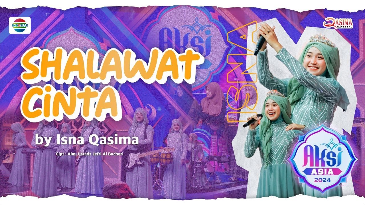 SHOLAWAT CINTA SPESIAL PERFORM QASIMA DI AKSI ASIA 2024 INDOSIAR