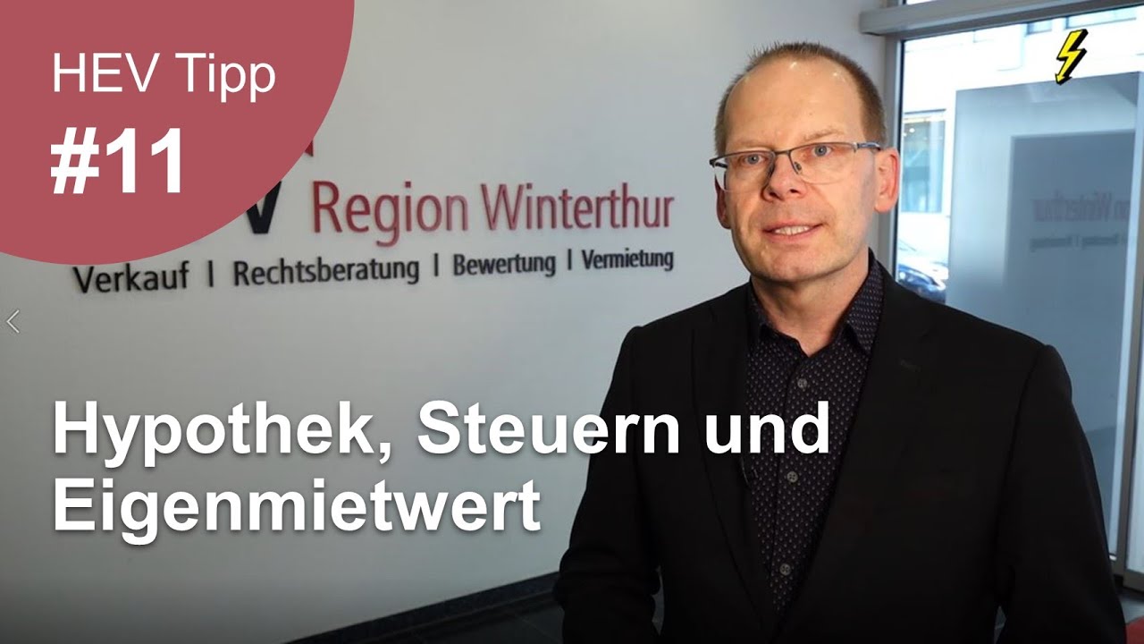 HEV Tipp #11 - Hypothek, Steuern und Eigenmietwert
