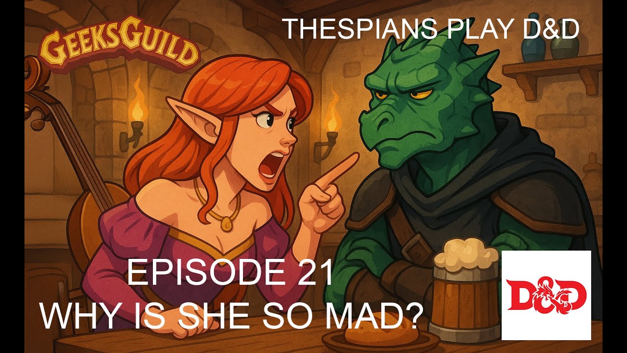 Thespians Play Ep 21 Will the Bard kill the Rogue ? 