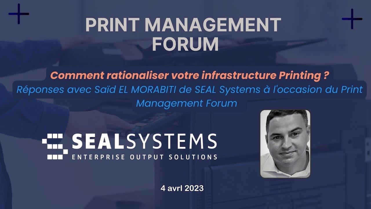 Print Management Forum  : Comment rationaliser votre infrastructure Printing et Output Management ?