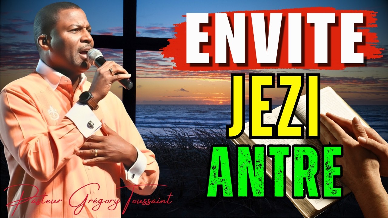 Envite Jezi Antre |Lapè, Libète, Gerizon—Li Ka Chanje Tout Bagay|Pasteur Grégory Toussaint Adorasyon