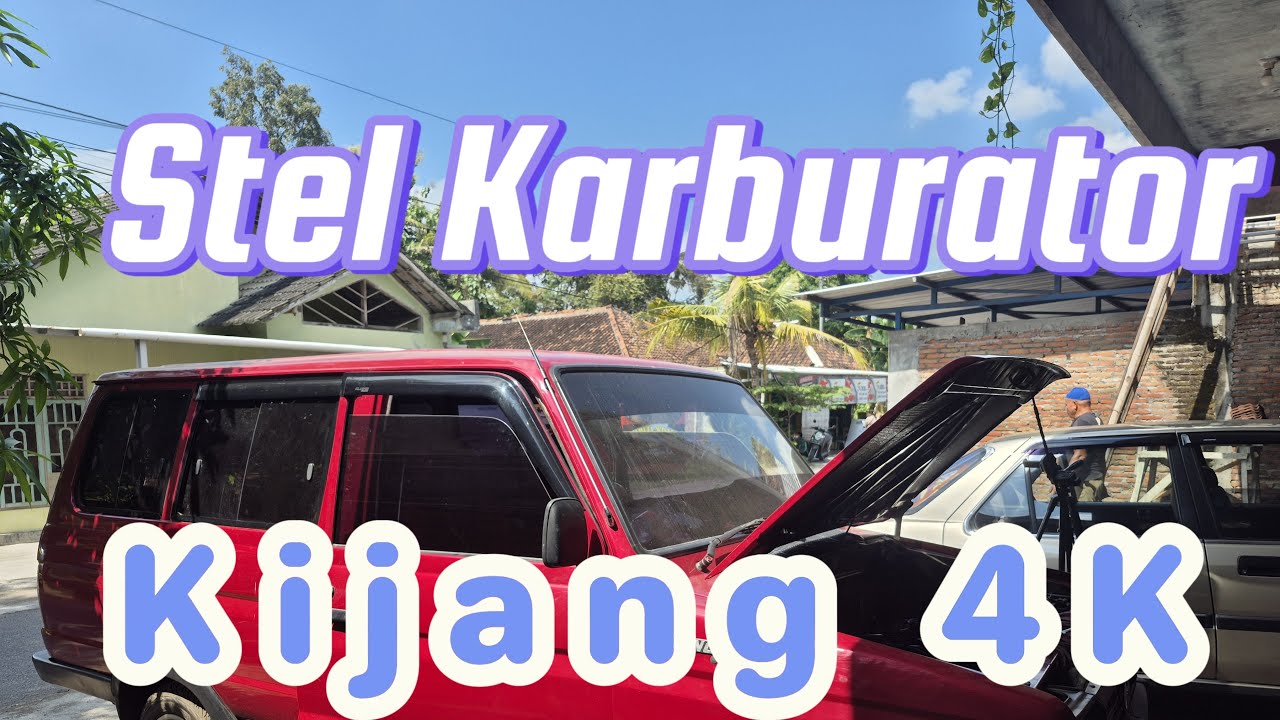 Stel Karburator Kijang Super 4K