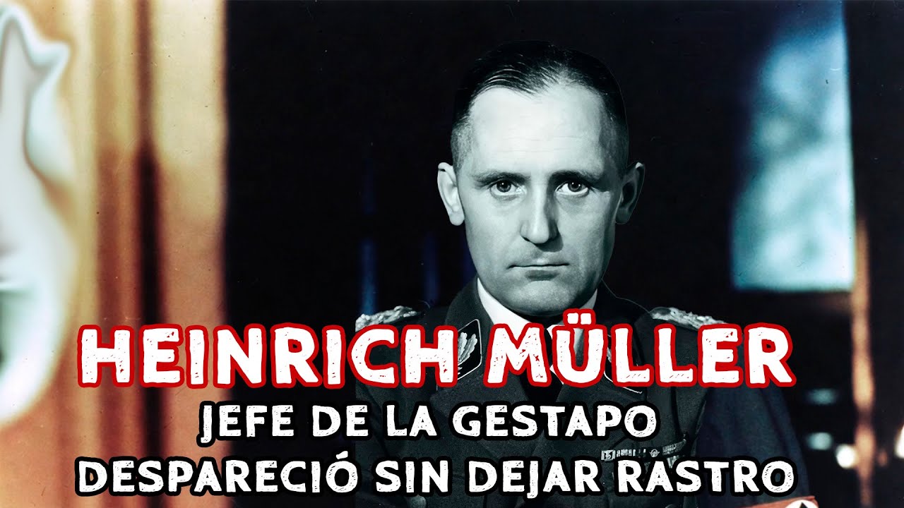 Heinrich Müller   La Sombra del Jefe de la Gestapo