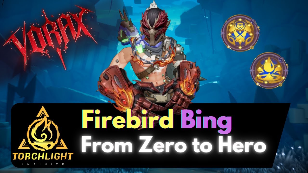 Firebird Bing - Zero to Hero - Part 1 - Torchlight Infinite SS11