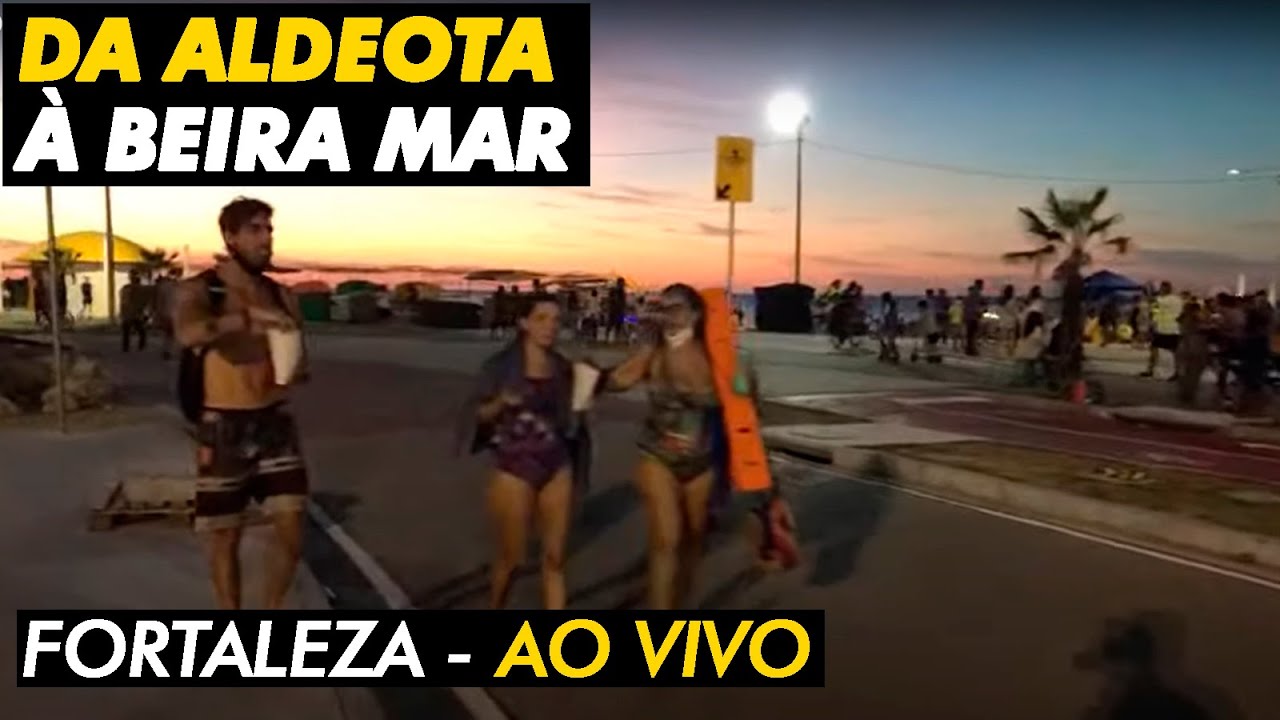 FORTALEZA AO VIVO - ALDEOTA, MEIRELES, BEIRA MAR (SÁBADO - 29/05/21)