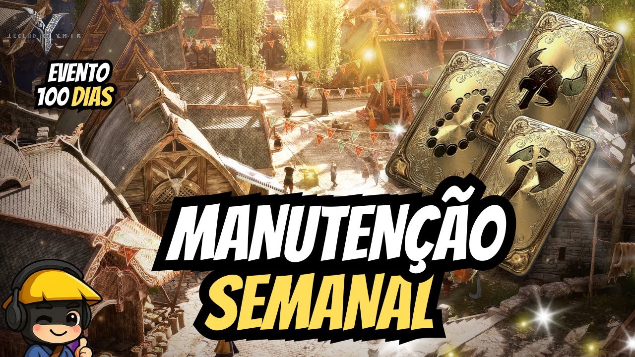 MANUTENÇÃO DE 100 DIAS  !!!   -  LEGEND OF YMIR