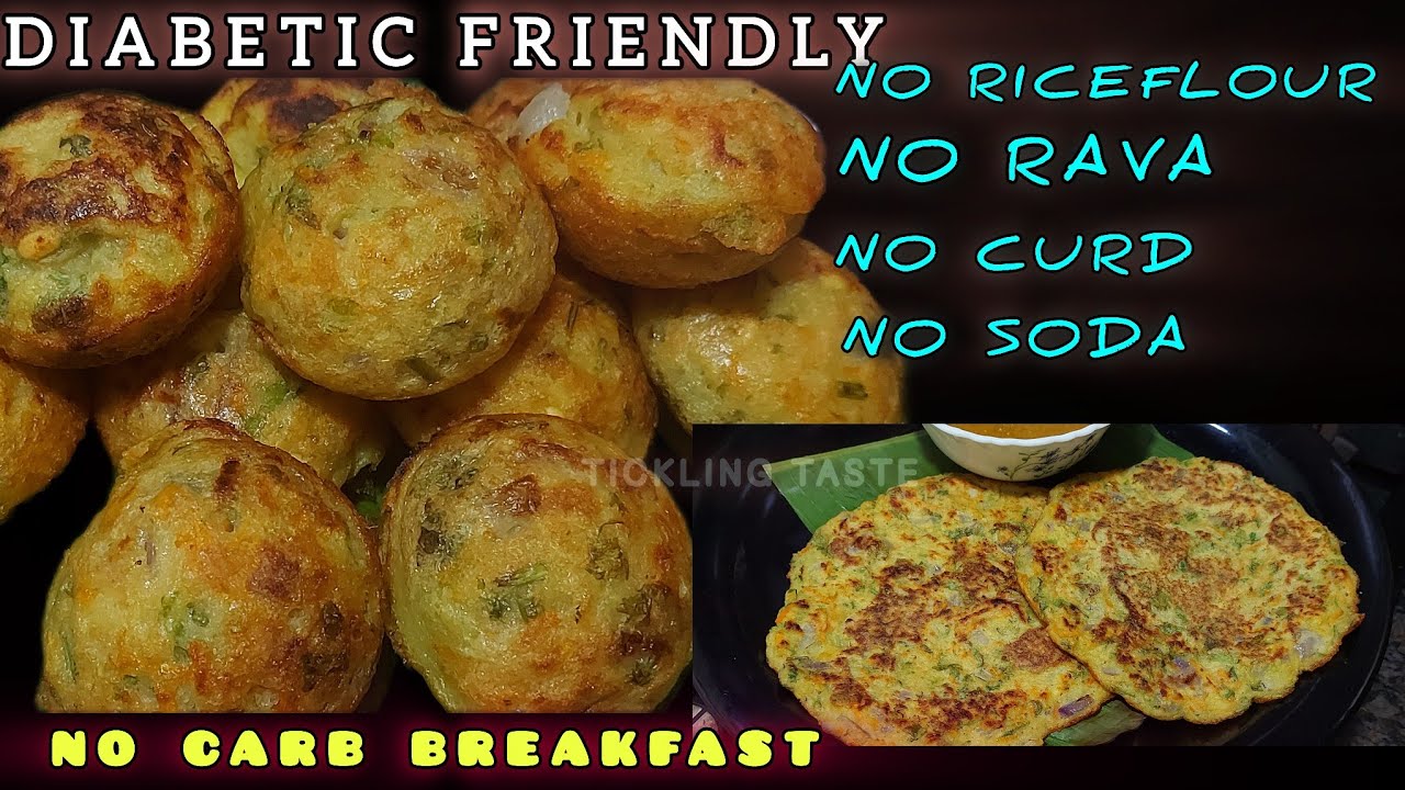 மாவுச்சத்து இல்லாத  காலை டிபன் | diabetic  friendly breakfast recipes | low carb  breakfast  ideas