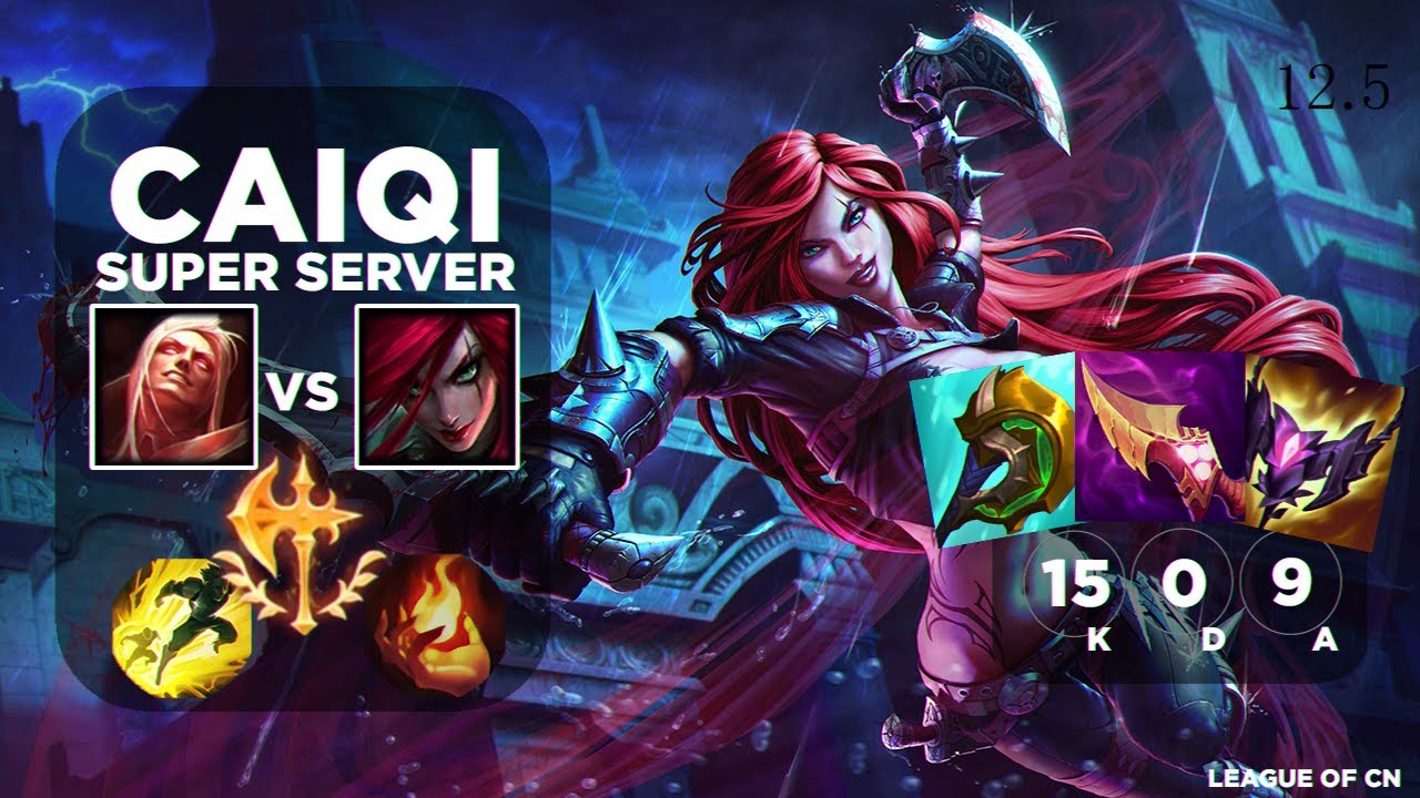 彩旗 CaiQi Katarina vs Vladimir Patch 12.5 China Super Server