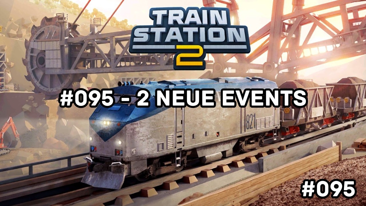 TrainStation 2 - UNION - Taktik - Deutsch #095 - 2 Neue Events