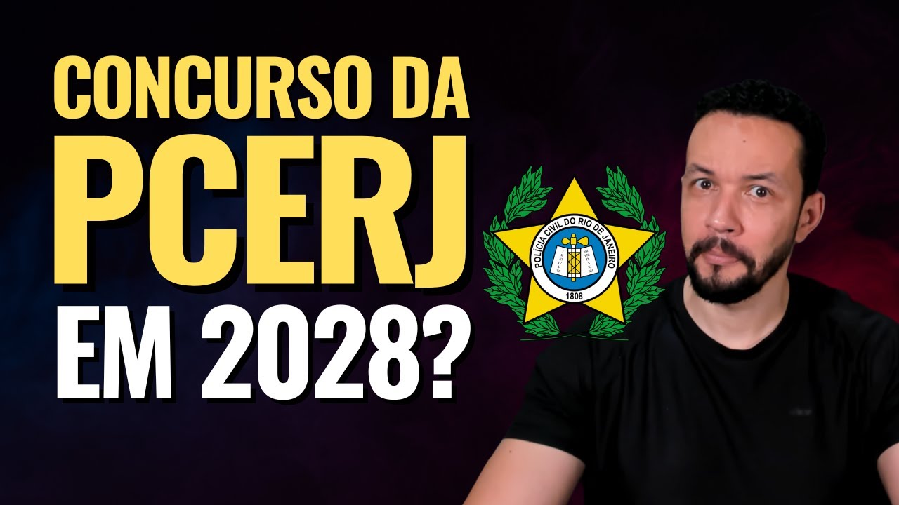 Concurso da Pol&iacute;cia Civil RJ em 2028? Concurso da PCERJ