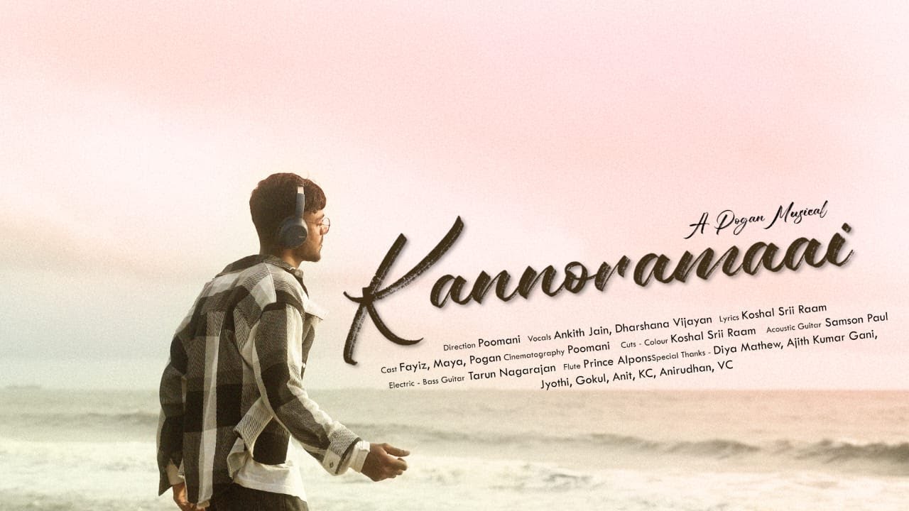 #Kannoramaai | Poomani | Pogan | Ankith Jain | Dharshana Vijayan | Koshal Srii Raam | Stupid MonkeyZ