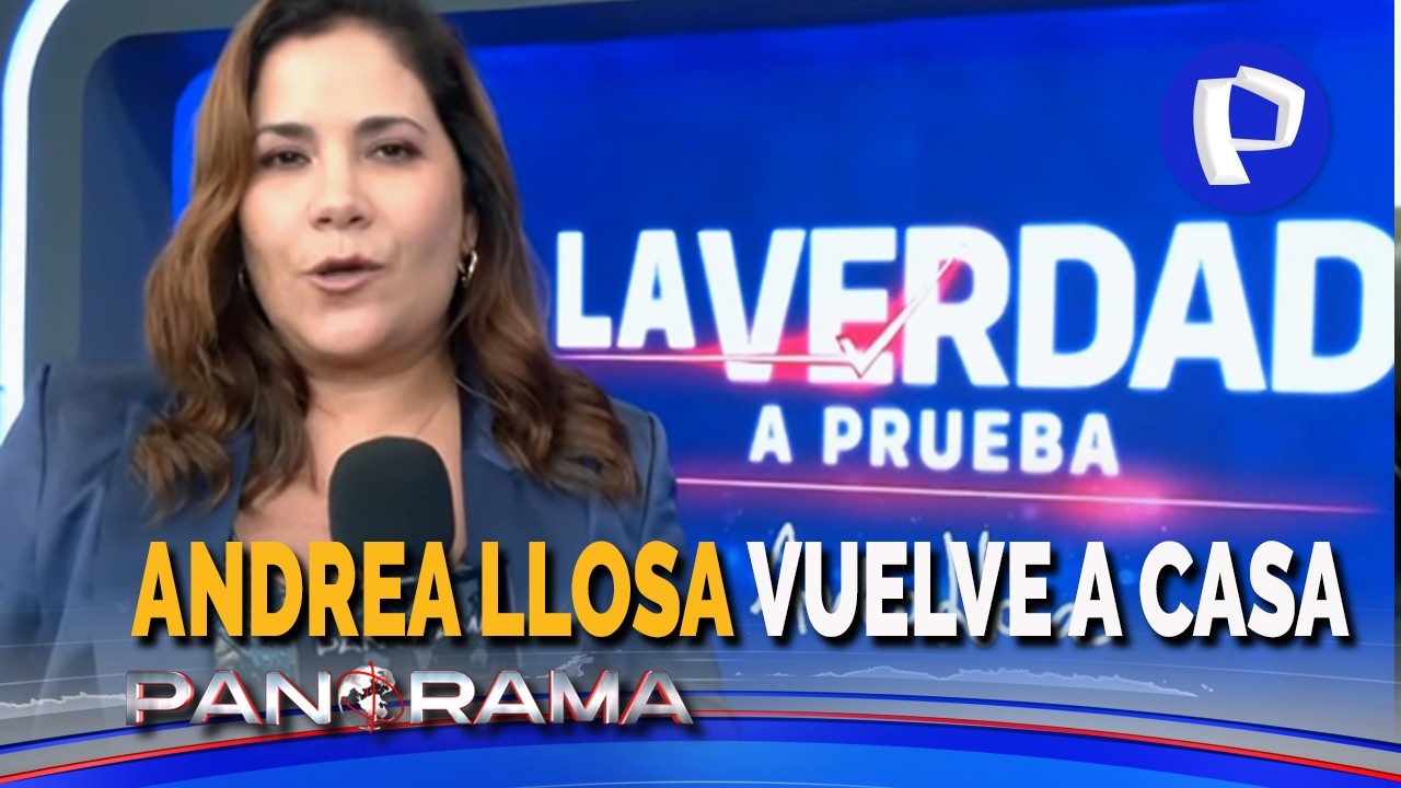 Andrea Llosa vuelve a casa: “La Verdad a Prueba” este lunes 9 de marzo