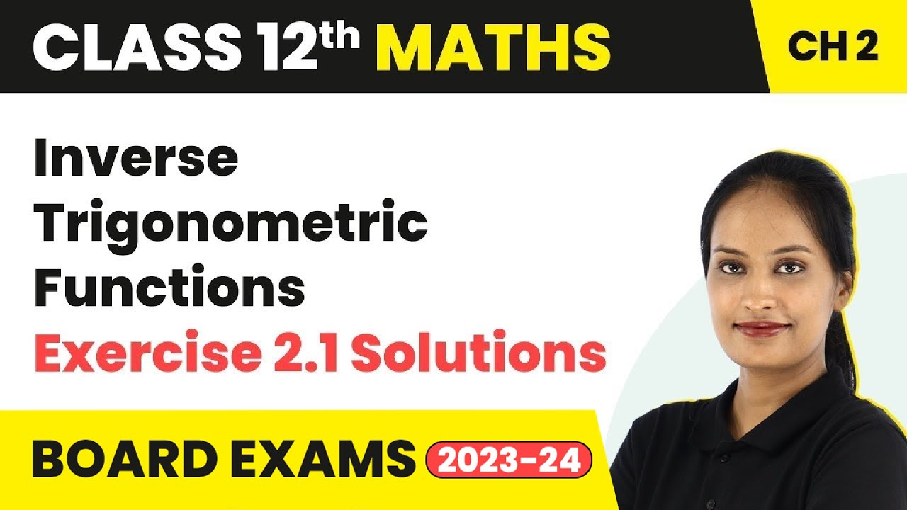 Inverse Trigonometric Functions - Ex 2.1 Q1-Q14 NCERT Solutions | Class 12 Maths Ch 2 CBSE/IIT-JEE