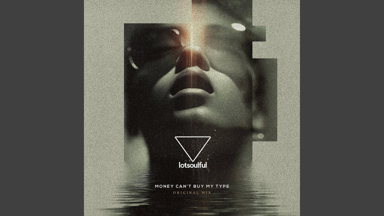 Money can't buy my type (Original Mix)