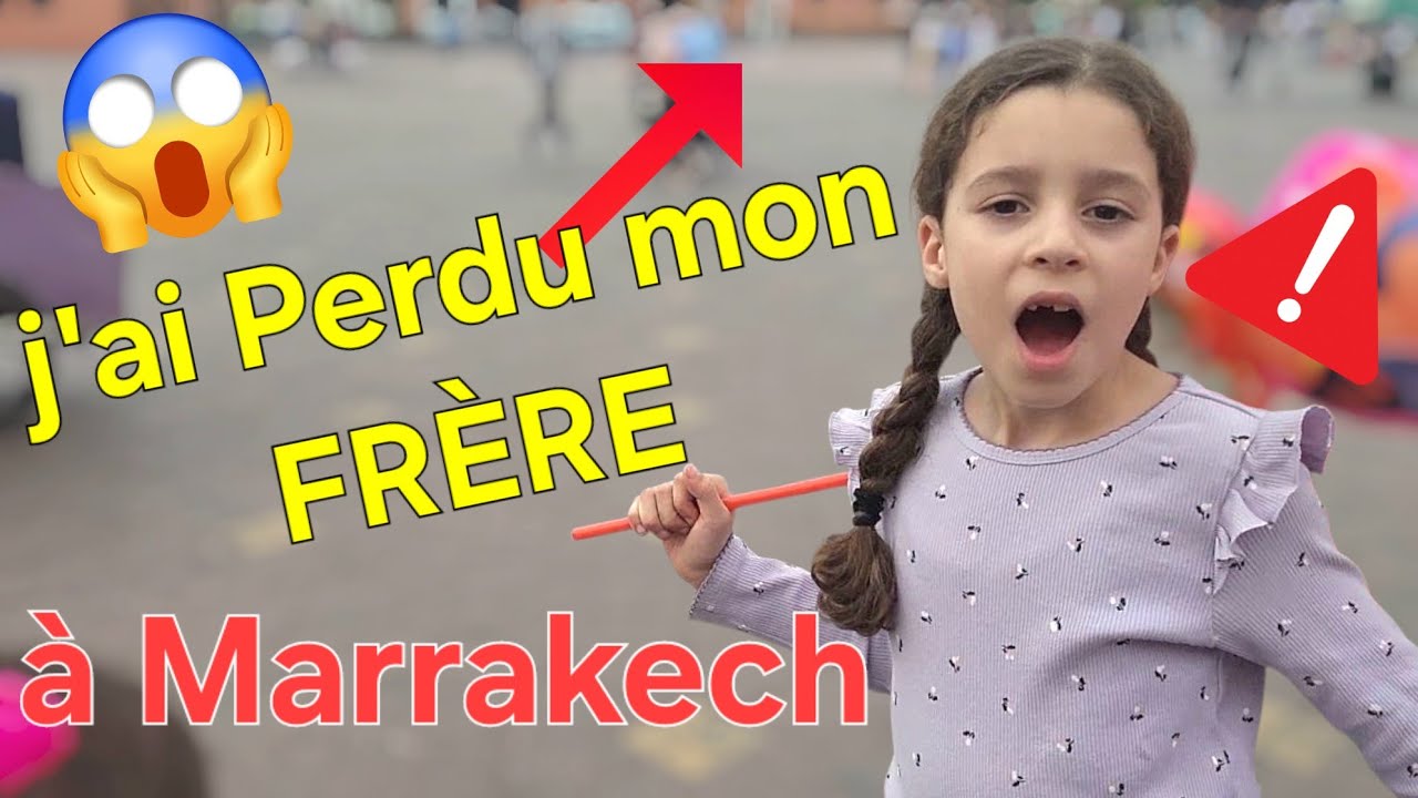On va à MARRAKECH !! Visite de la Maison et on a PERDU Ibrahim à Jamaa El Fna !!