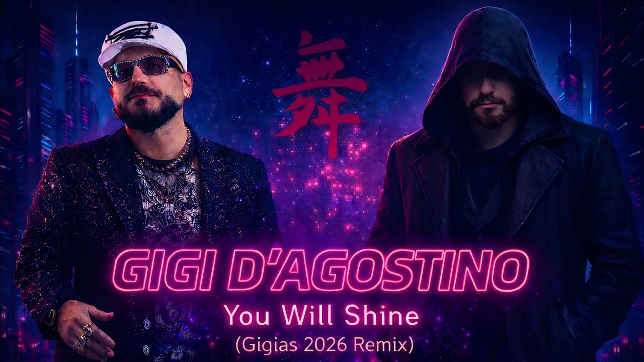 Gigi D’Agostino & Luca Noise - You Will Shine (Gigias 2026 Remix)