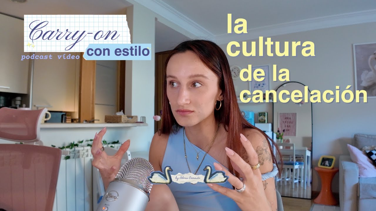 la cultura de la cancelación - Carry On con Estilo (podcast)