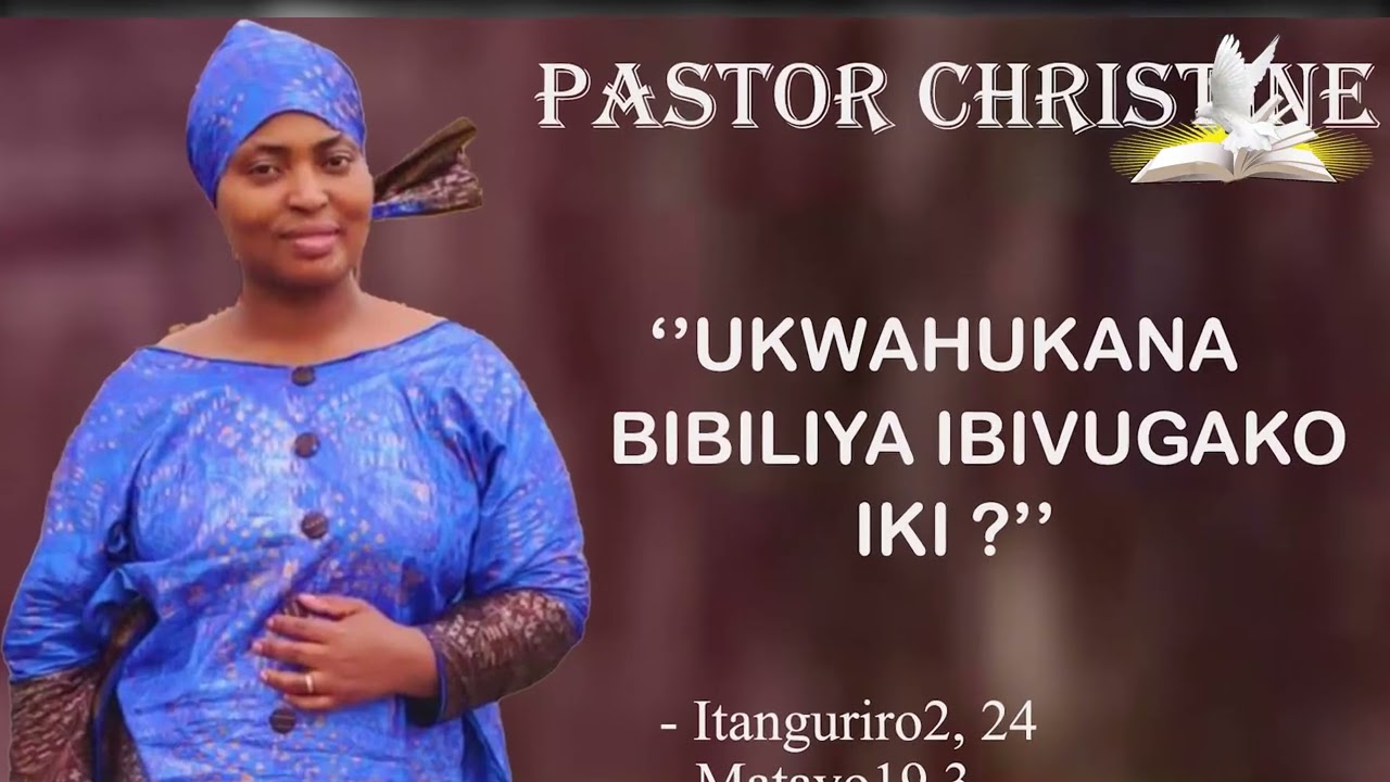 Pastor Christine | Ukwahukana murugo Bibiliya ibivugako iki? Umve Izinyigisho ziraza kugufasha cane