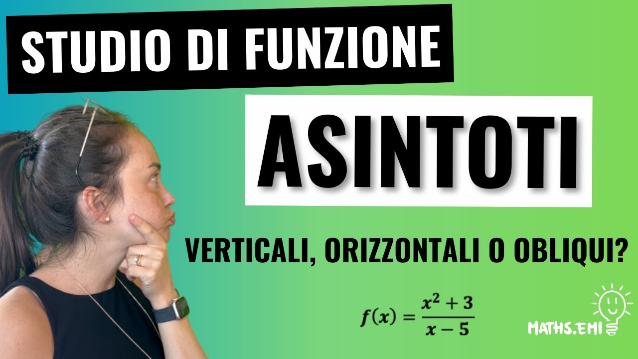 Studio degli ASINTOTI di una funzione: guida completa passo passo #Matematica #Funzioni #studenti