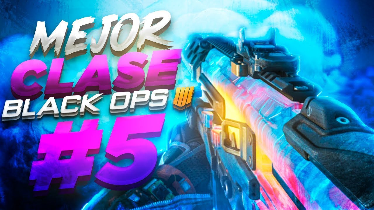 RAPIDA Y SEGURA | LA MEJOR CLASE DE BLACK OPS 4 