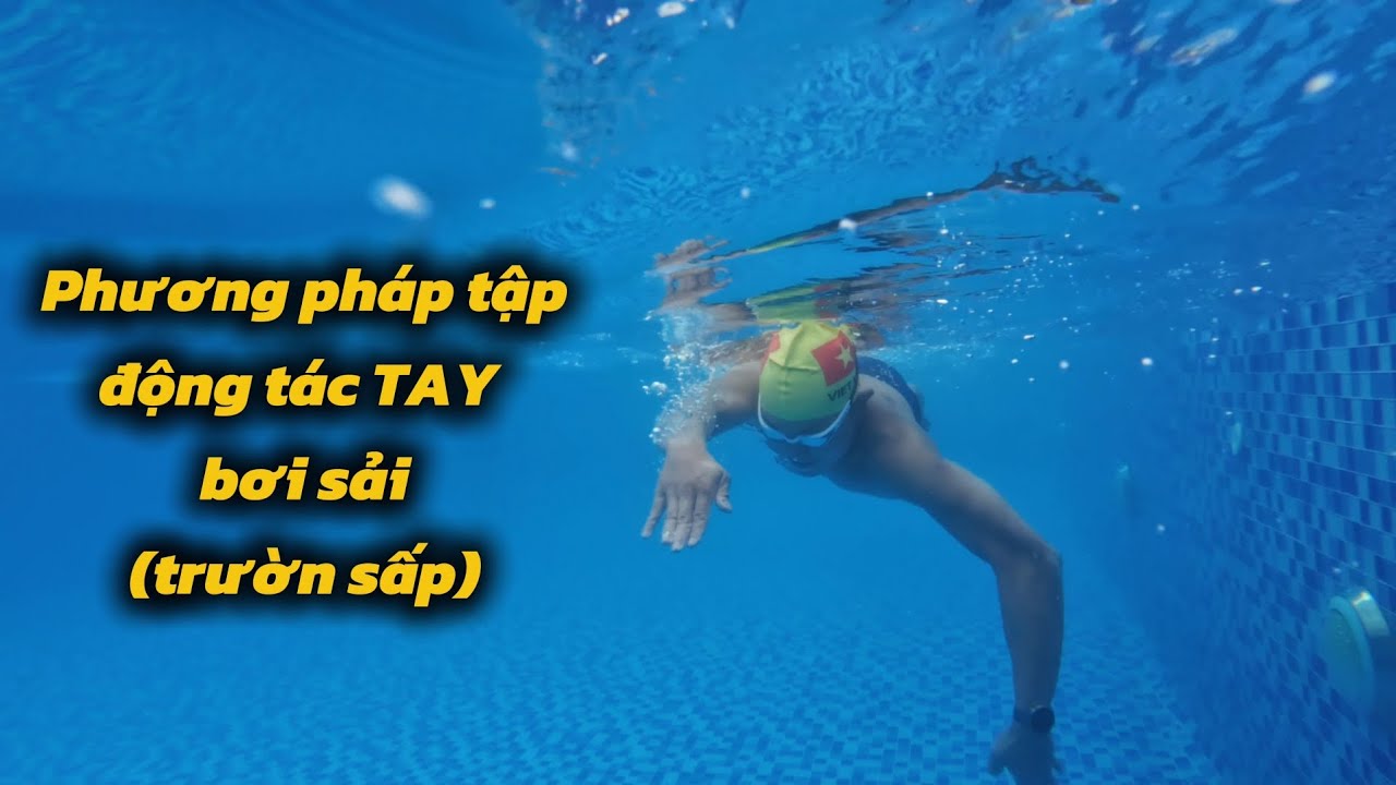 Phương pháp tập Tay bơi sải (bơi trườn sấp)